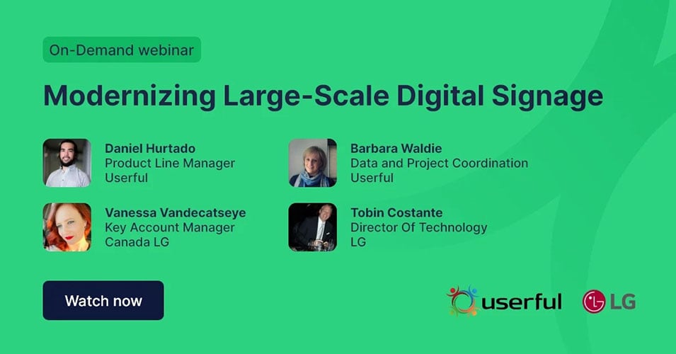 Webinar, Modernizzare il digital signage su larga scala, con relatori di Userful e LG