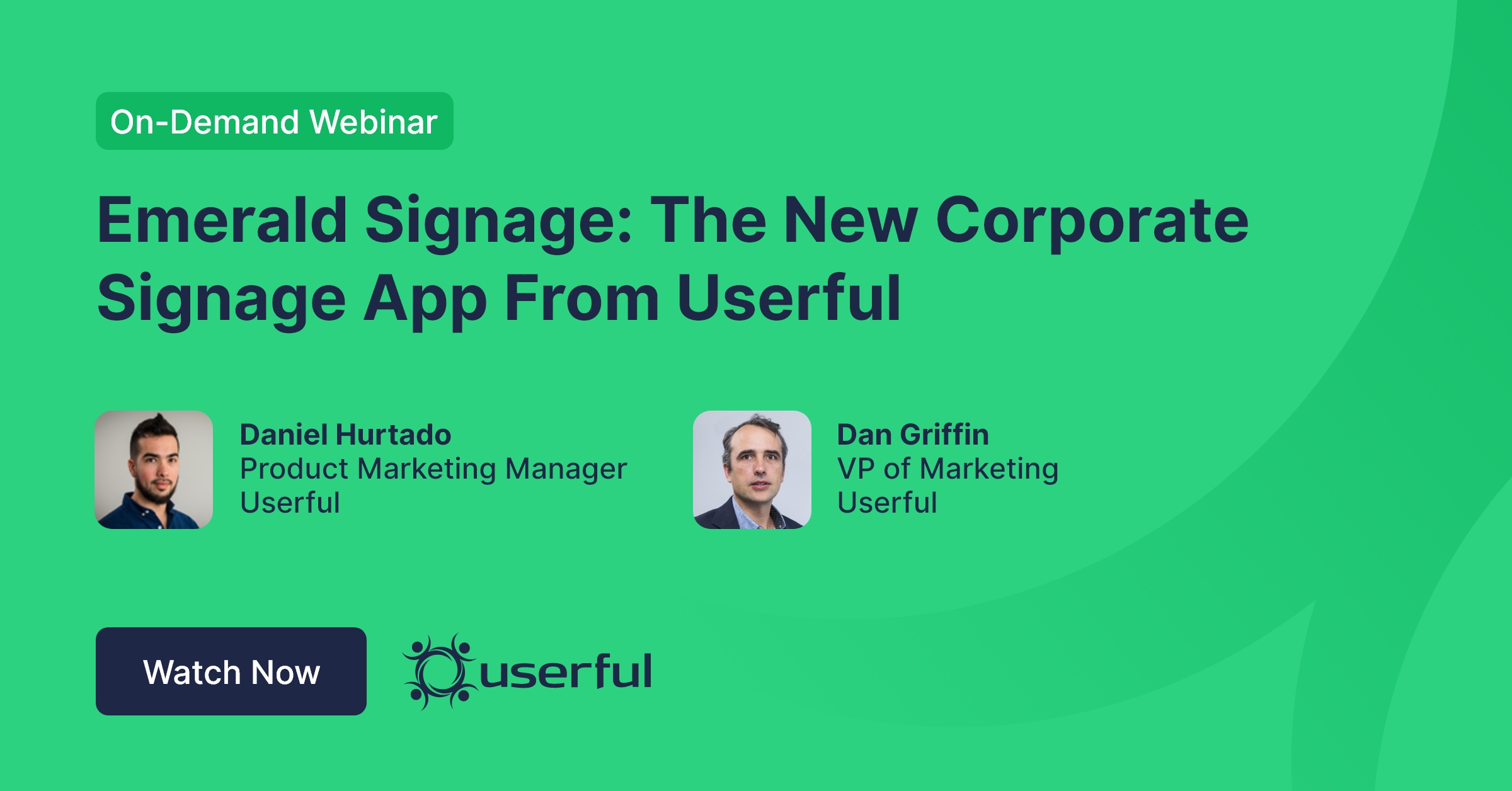 Webinar, Emerald Signage: La nuova app di segnaletica aziendale di Userful, di Daniel Hurtado e Dan Griffin
