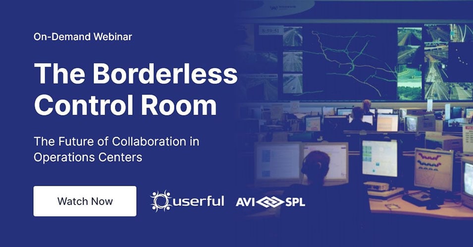 Webinar presentato da Userful e AVI-SPL, La sala di controllo senza confini, il futuro della collaborazione nei centri operativi