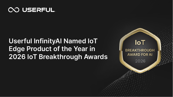 Il modulo Userful InfinityAI Power è stato nominato “Prodotto IoT Edge dell’anno” agli IoT Breakthrough Awards 2026