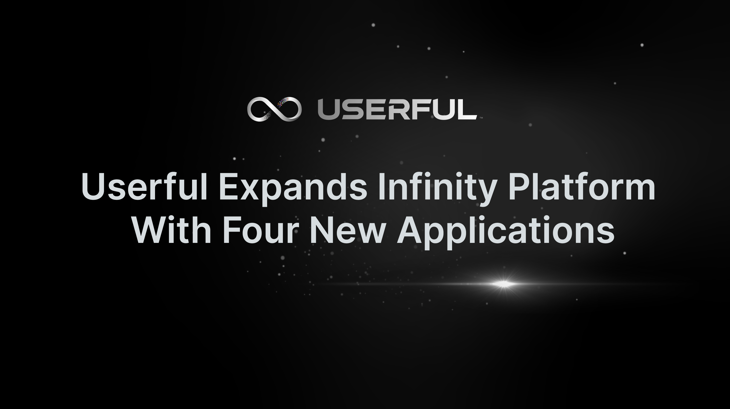 Userful amplia la piattaforma Infinity con quattro nuove applicazioni per operazioni mission-critical