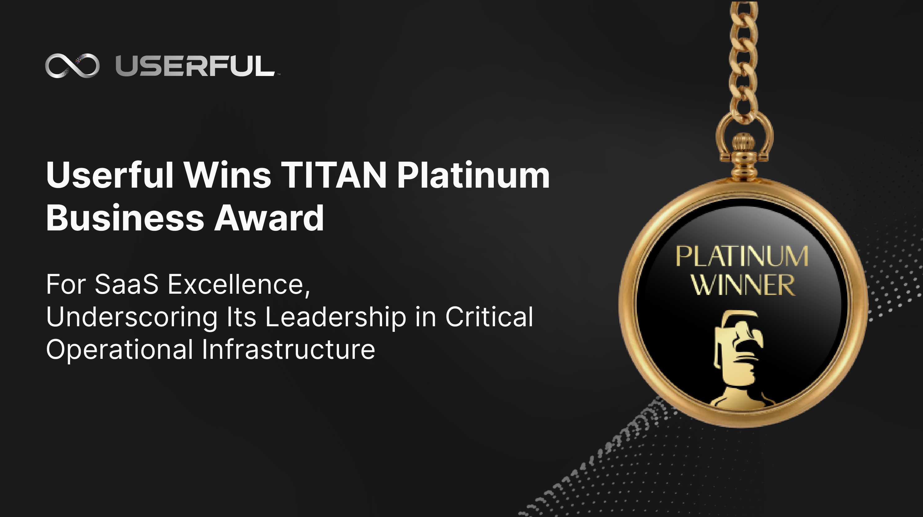 Userful vince il premio TITAN Platinum Business Award per l'eccellenza SaaS, sottolineando la sua leadership nelle infrastrutture operative critiche.