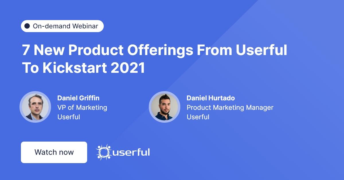 7 nuove offerte di prodotti di Userful per dare il via al 2021, presentate da Daniel Griffin e Daniel Hurtado di Userful