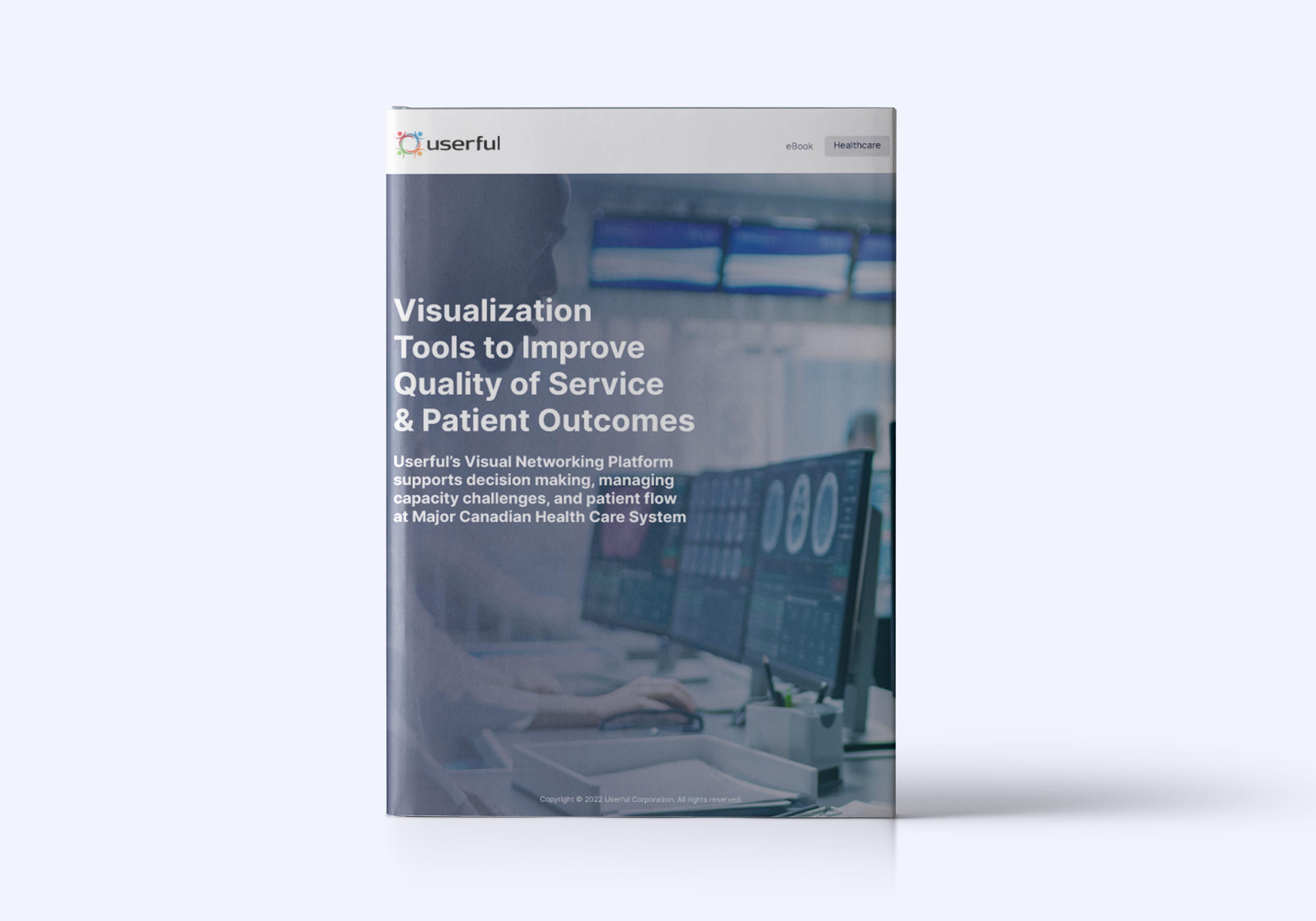 Userful's Visualization Tools to Improve Quality of Service & Patient Outcomes Ebook